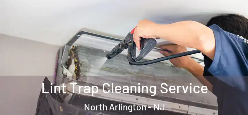  Lint Trap Cleaning Service North Arlington - NJ